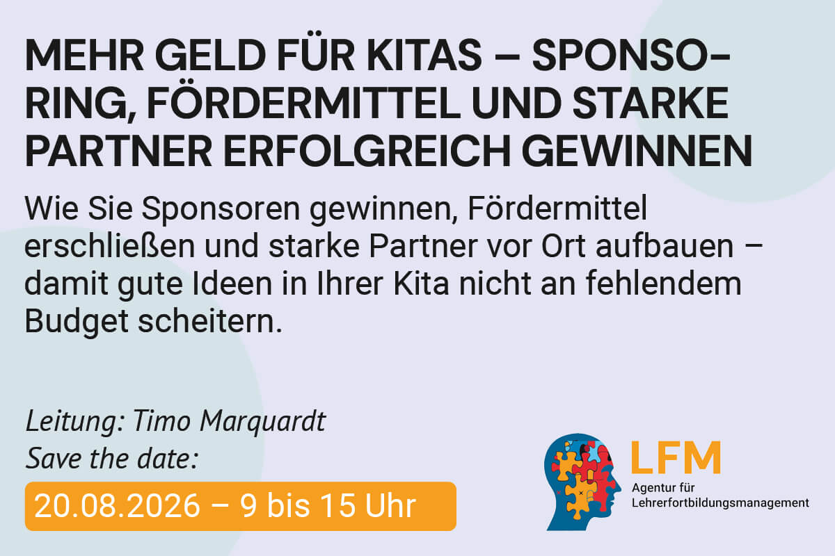 Mehr Geld für Kitas – Sponsoring, Fördermittel und starke Partner erfolgreich gewinnen