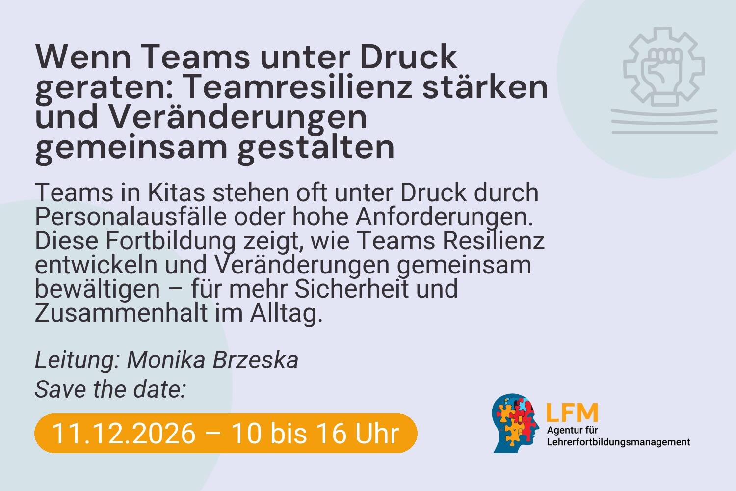 Wenn Teams unter Druck geraten: Teamresilienz stärken und Veränderungen gemeinsam gestalten